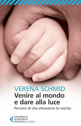 libro, venire al mando e dare alla luce, maternià, donne, mamme, lettura, libri verena schmid