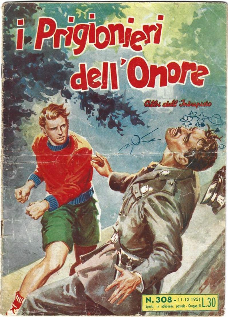 B001> ALBI DELL'INTREPIDO: = I Prigionieri dell'Onore = N° 308 del 11 DICEMBRE 1951