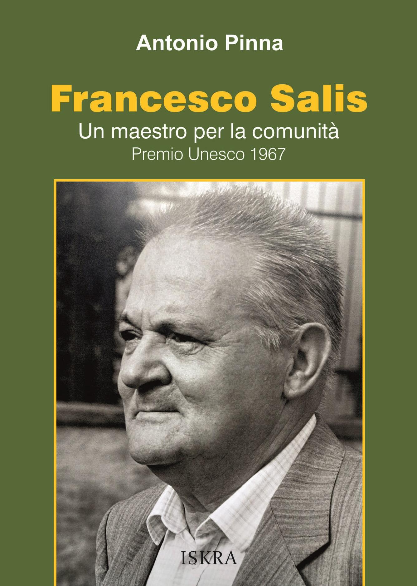 FRANCESCO SALIS. UN MAESTRO PER LA COMUNITÀ. Premio Unesco 1967