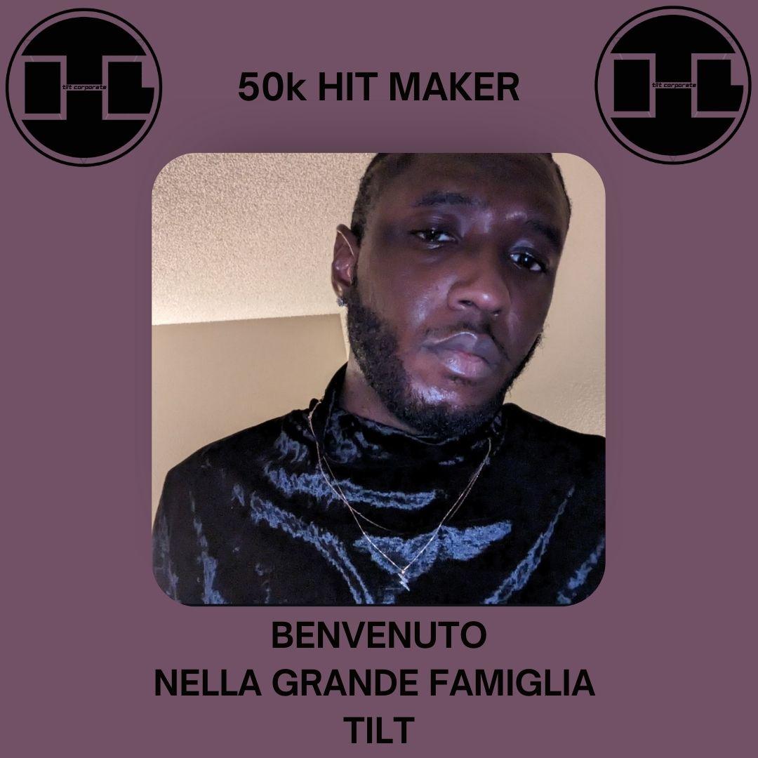 Benvenuto a 50k Hit Maker nella Grande Famiglia TILT!