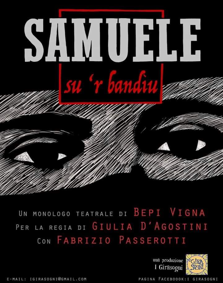 Monologo tretarale sulla vita del brigante ogliastrino Samuele Stocchino. Con Fabrizio Passerotti.