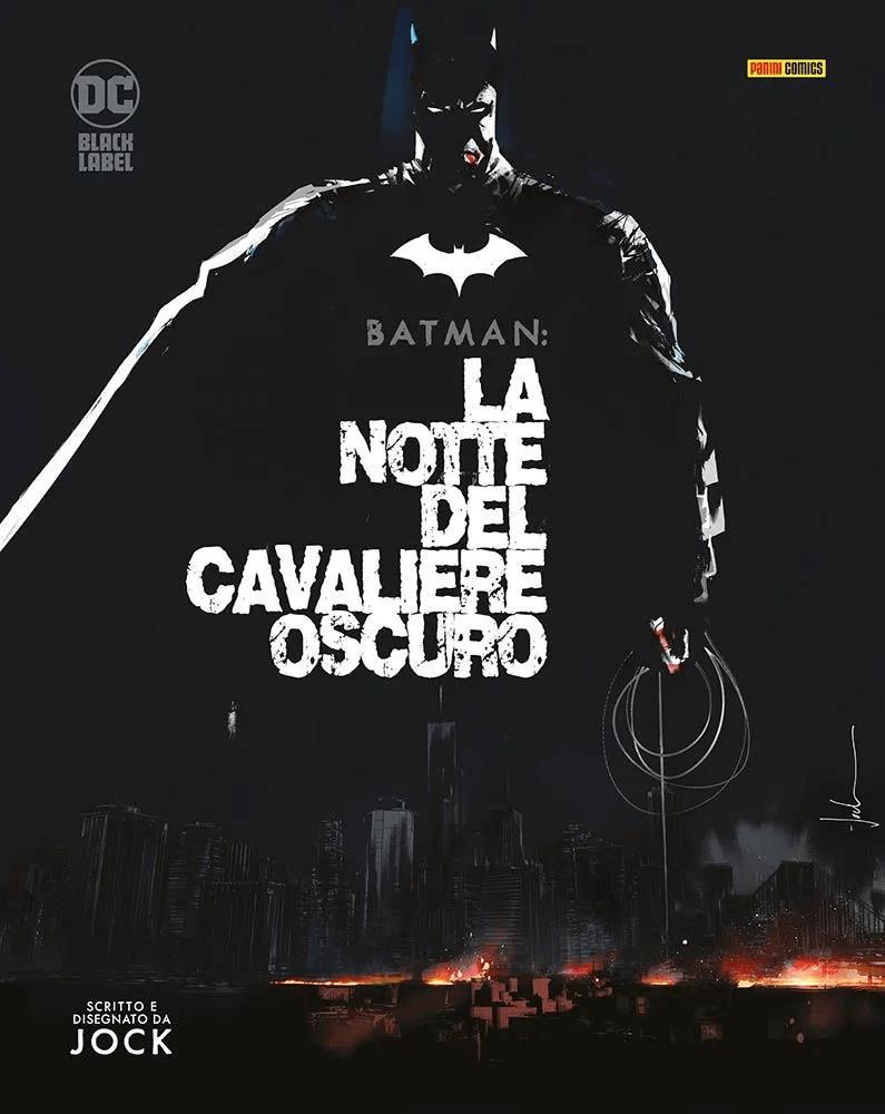 Batman: la notte del cavaliere oscuro - Panini Comics