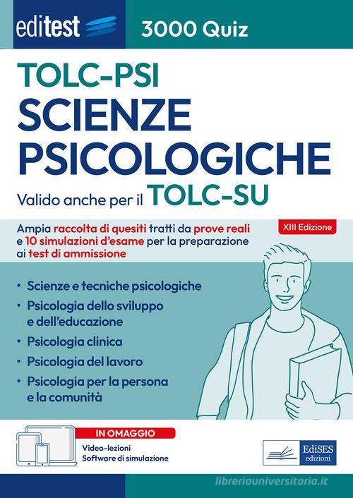 EDITEST  -  AREA SANITARIA - TOLC-PSI SCIENZE PSICOLOGICHE. 3000 QUIZ 2024