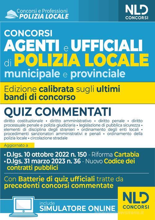 NELDIRITTO  -  POLIZIA MUNICIPALE E LOCALE - AGENTI E UFFICIALI. QUIZ COMMENTATI