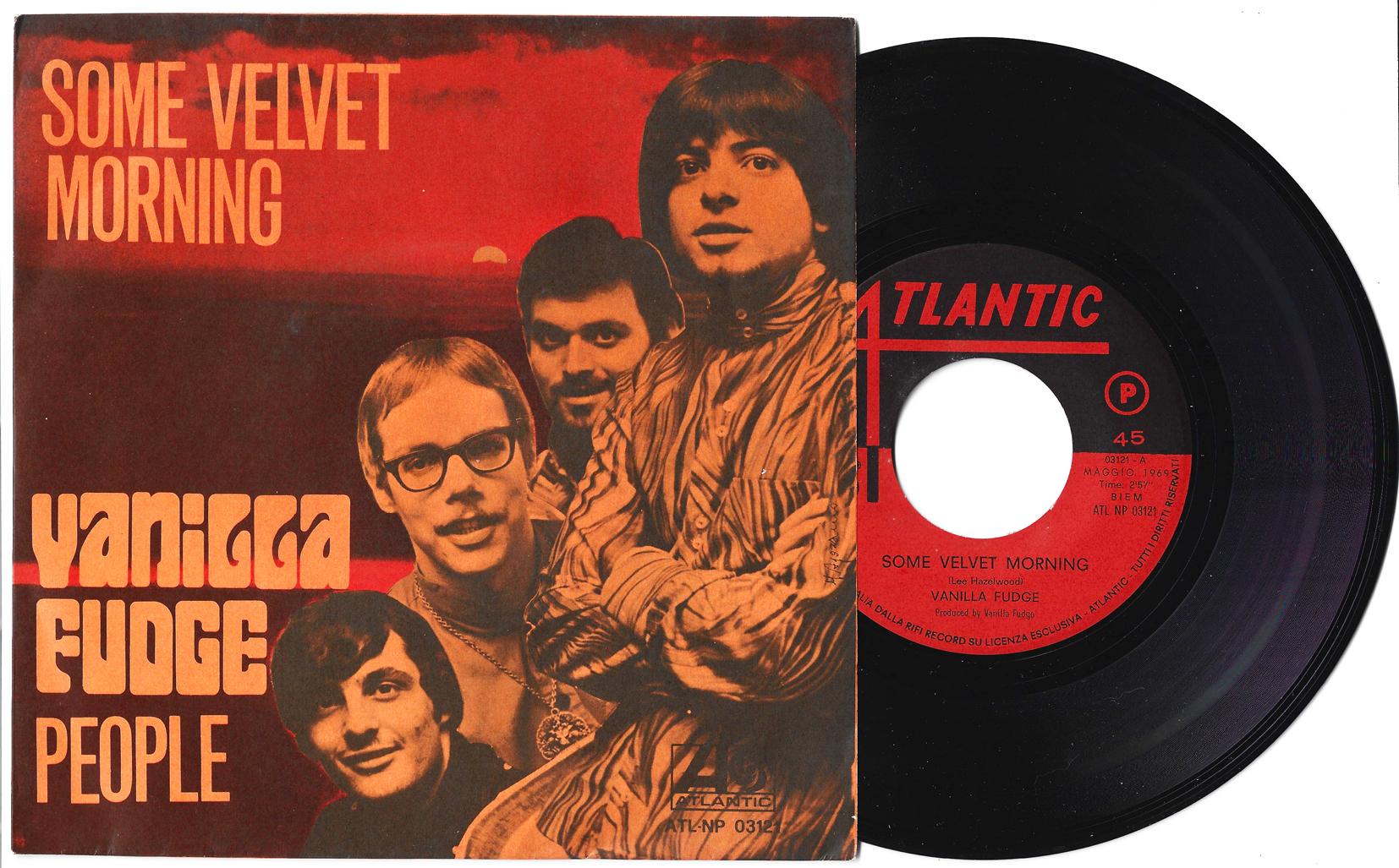 VANILLA FUDGE : 45 " Some Velvet Morning / People " 1969 = MINT / MINT