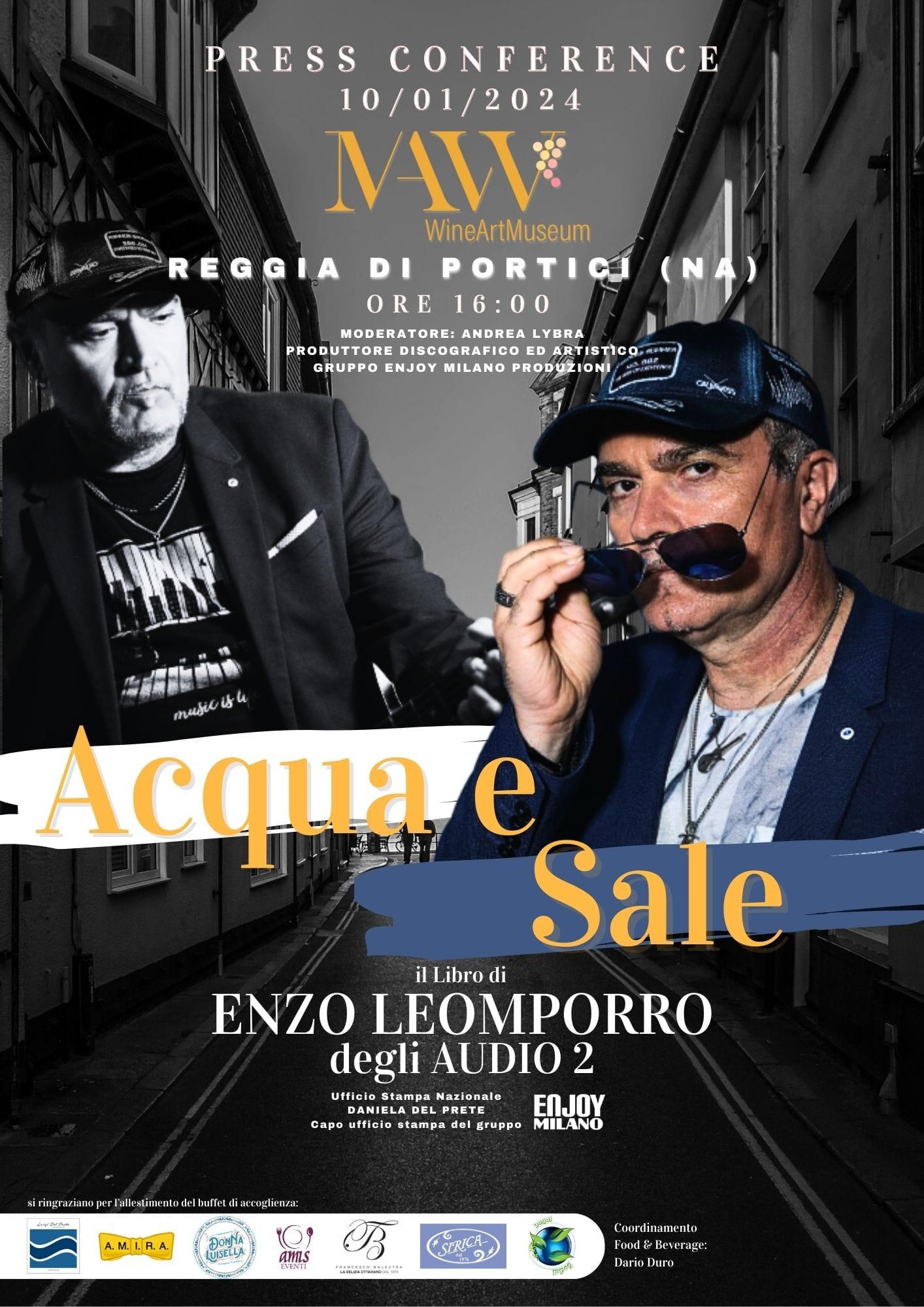 Enzo Leomporro degli Audio2 presenta il libro “Acqua e Sale” al Mavv Wine art Museum| Reggia di Portici