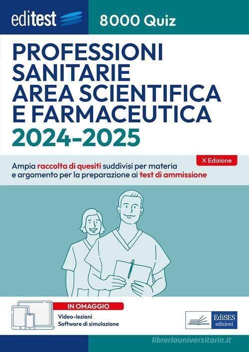 EDITEST  -  AREA SANITARIA - PROFESSIONI SANITARIE. 8000 QUIZ 2023/2024