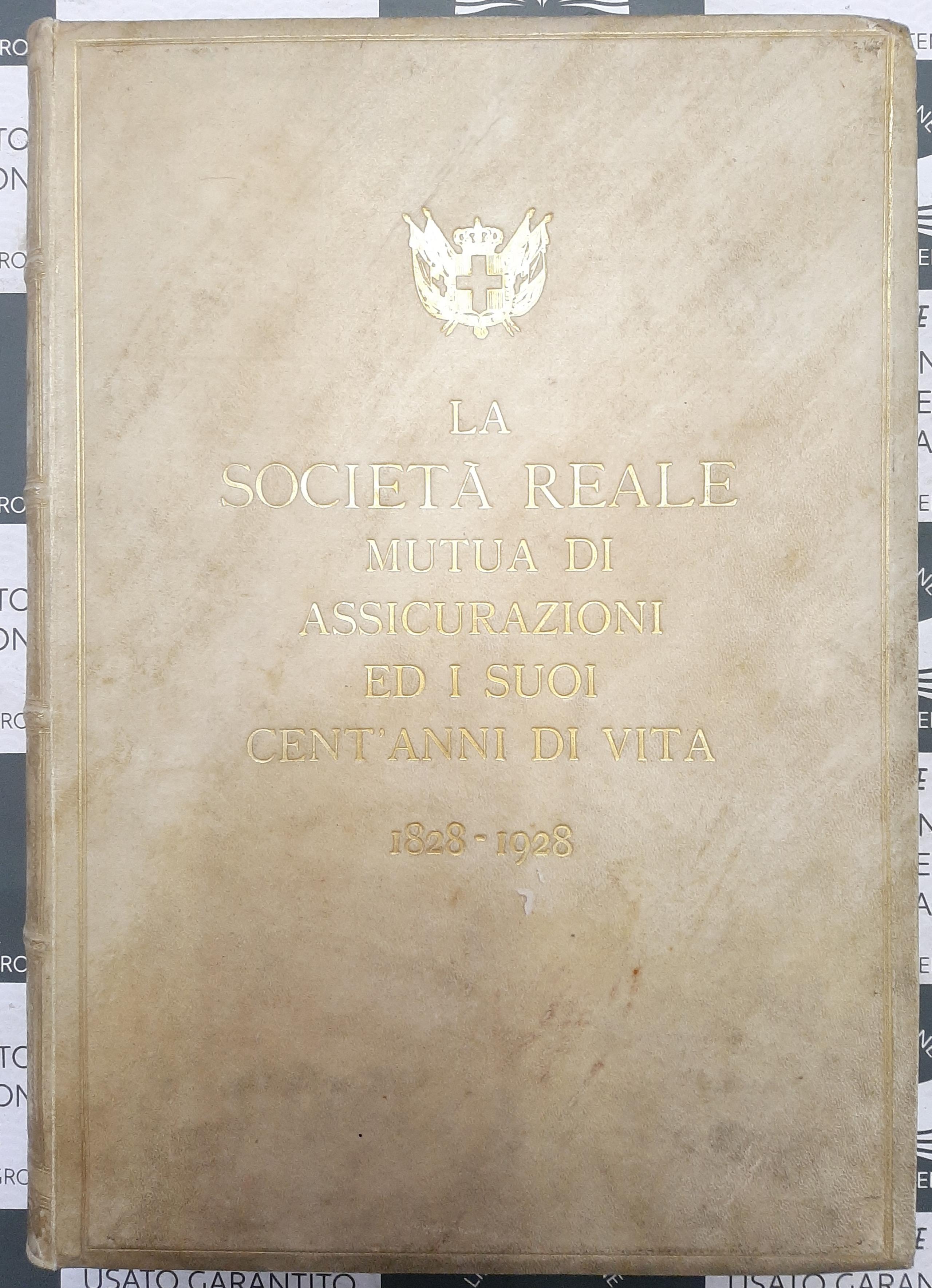 La Società Reale Mutua di Assicurazioni 1928