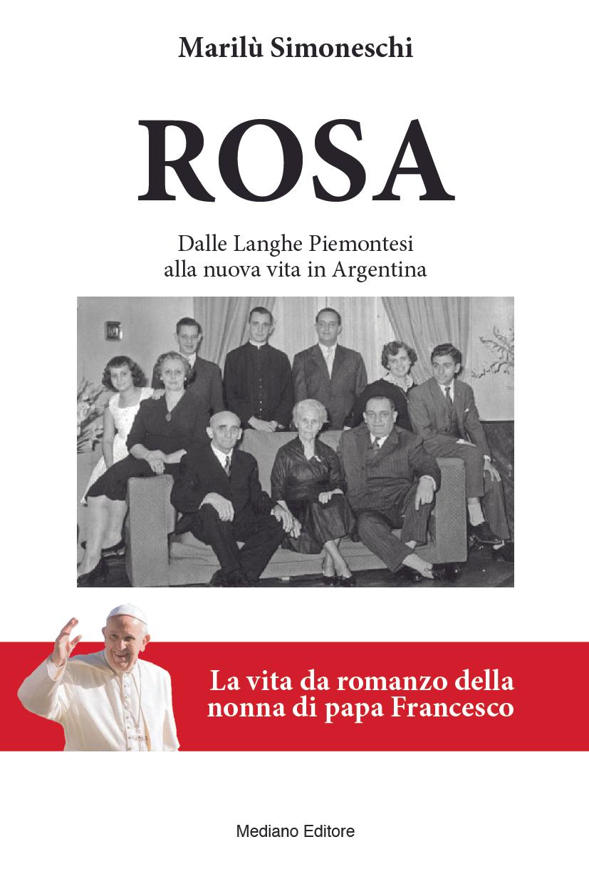 Rosa - La vita da romanzo della nonna di papa Francesco