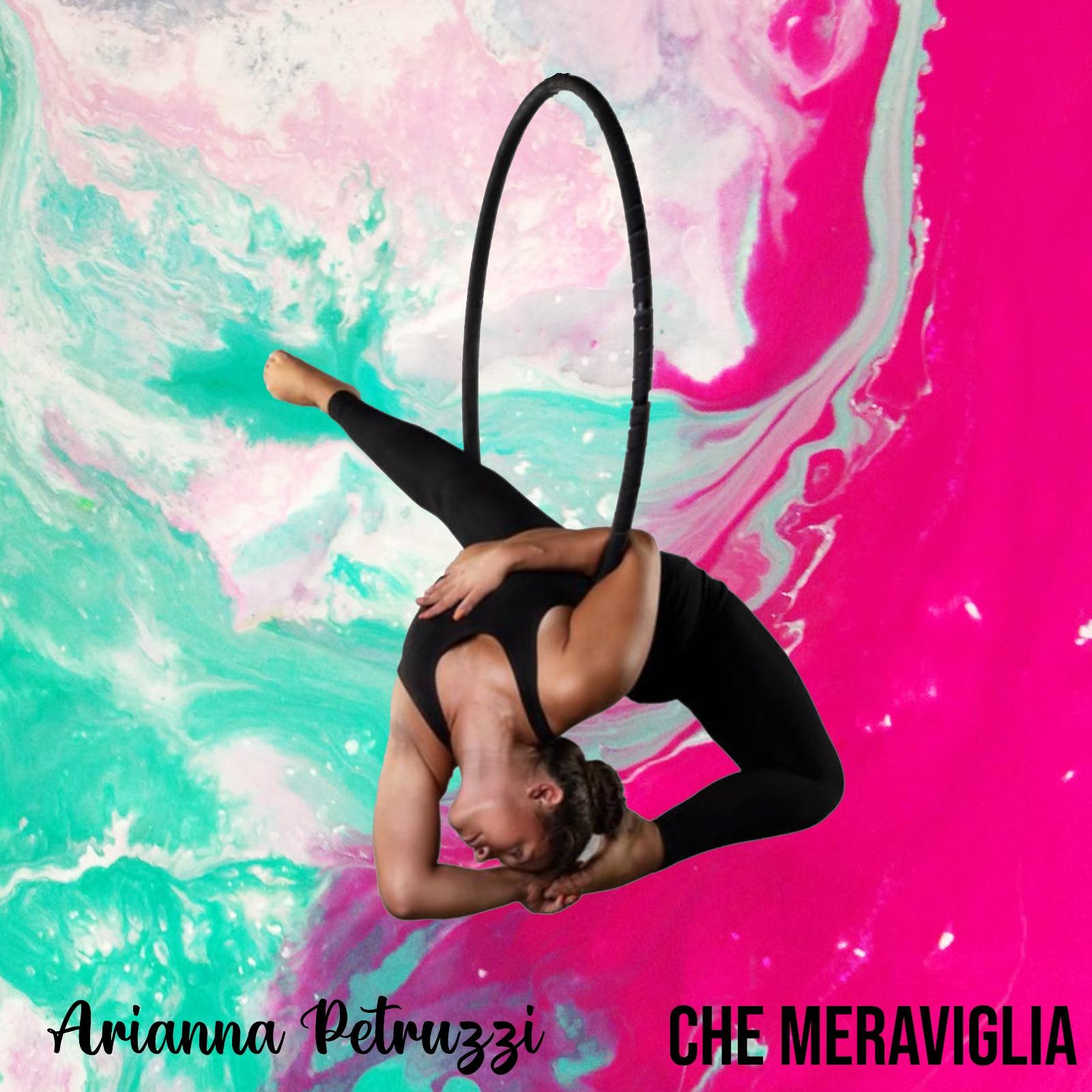 Che meraviglia - Arianna Petruzzi