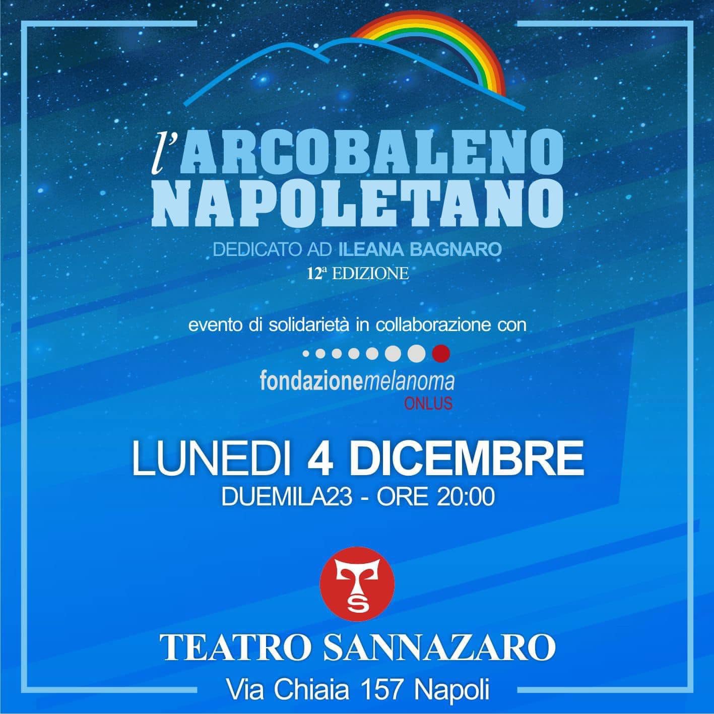 Teatro Sannazaro| L’ Arcobaleno Napoletano dodicesima edizione