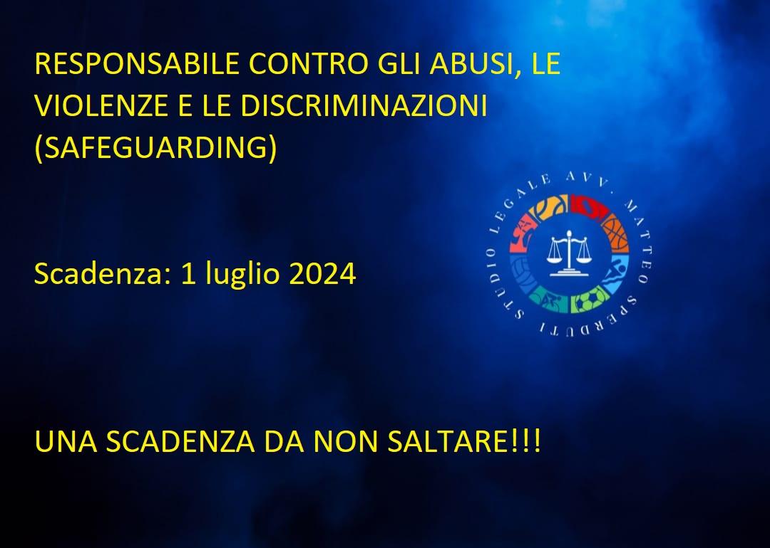 SCADENZA A BREVE!!! NOMINA DEL RESPONSABILE CONTRO GLI ABUSI, LE VIOLENZE E LE DISCIRMINAZIONI