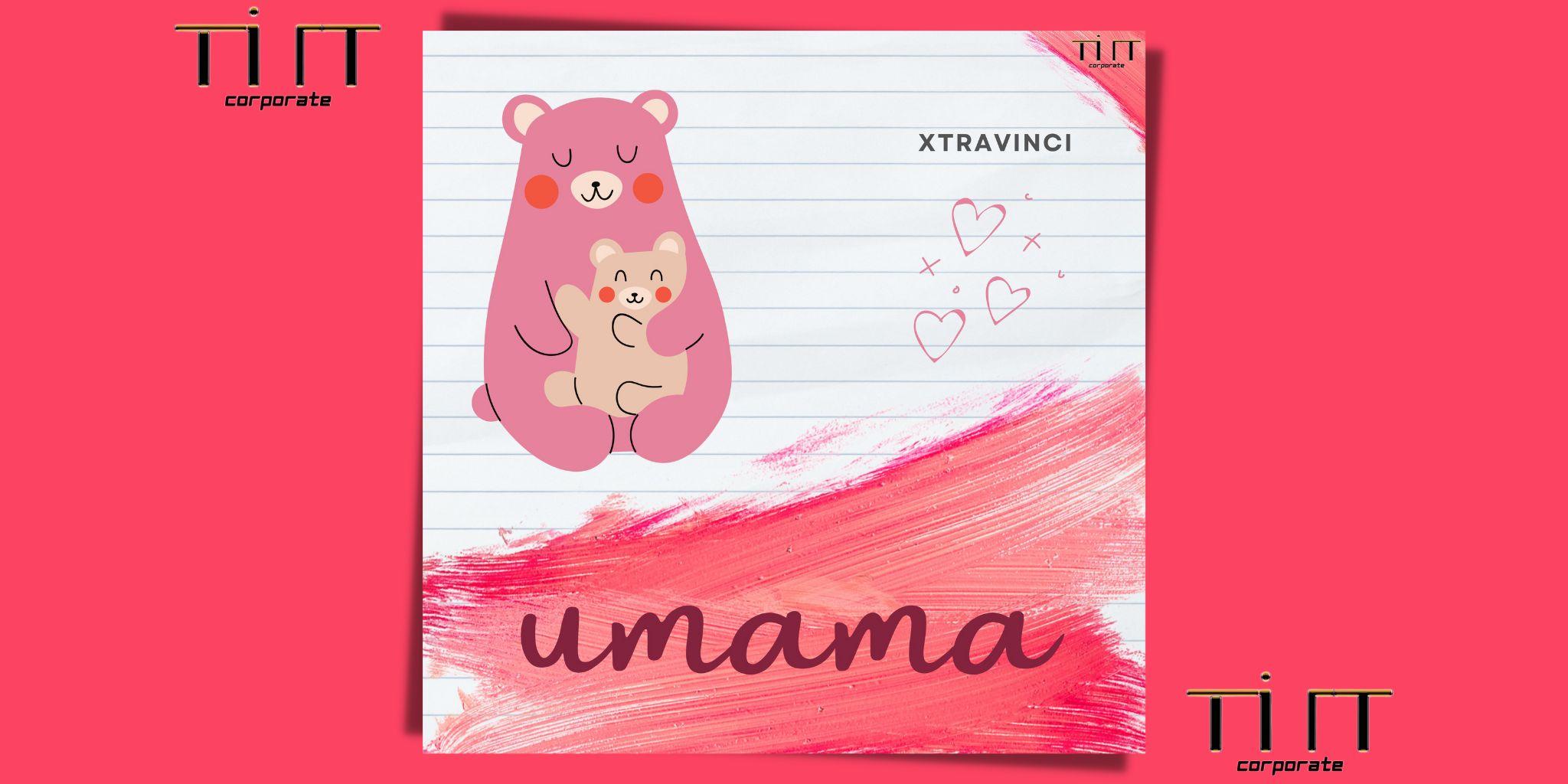 UMAMA è il nuovo singolo di XTRAVINCI