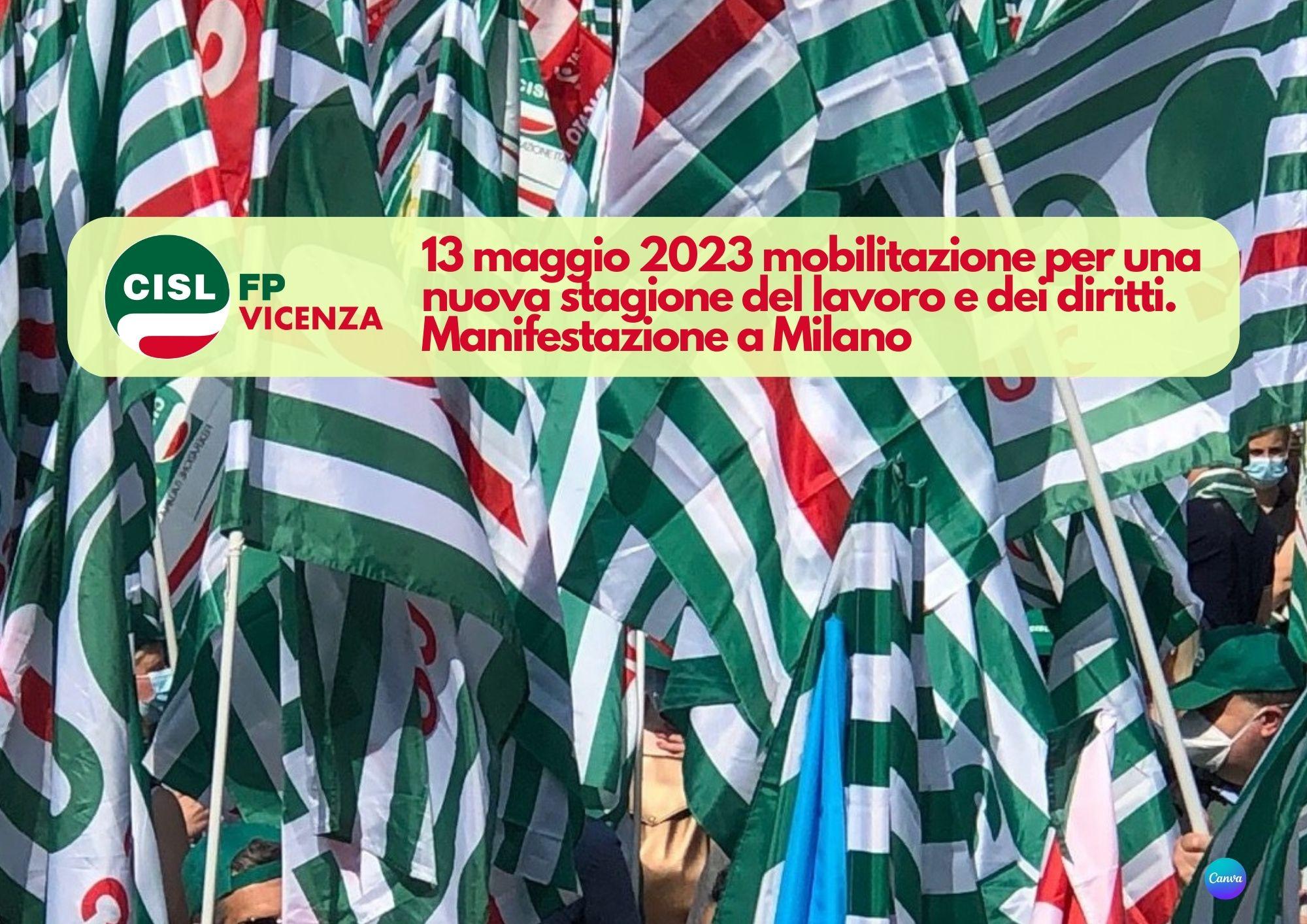 CISL FP Vicenza. Manifestazione a Milano 13 maggio 2023 per una nuova stagione del lavoro e dei diritti
