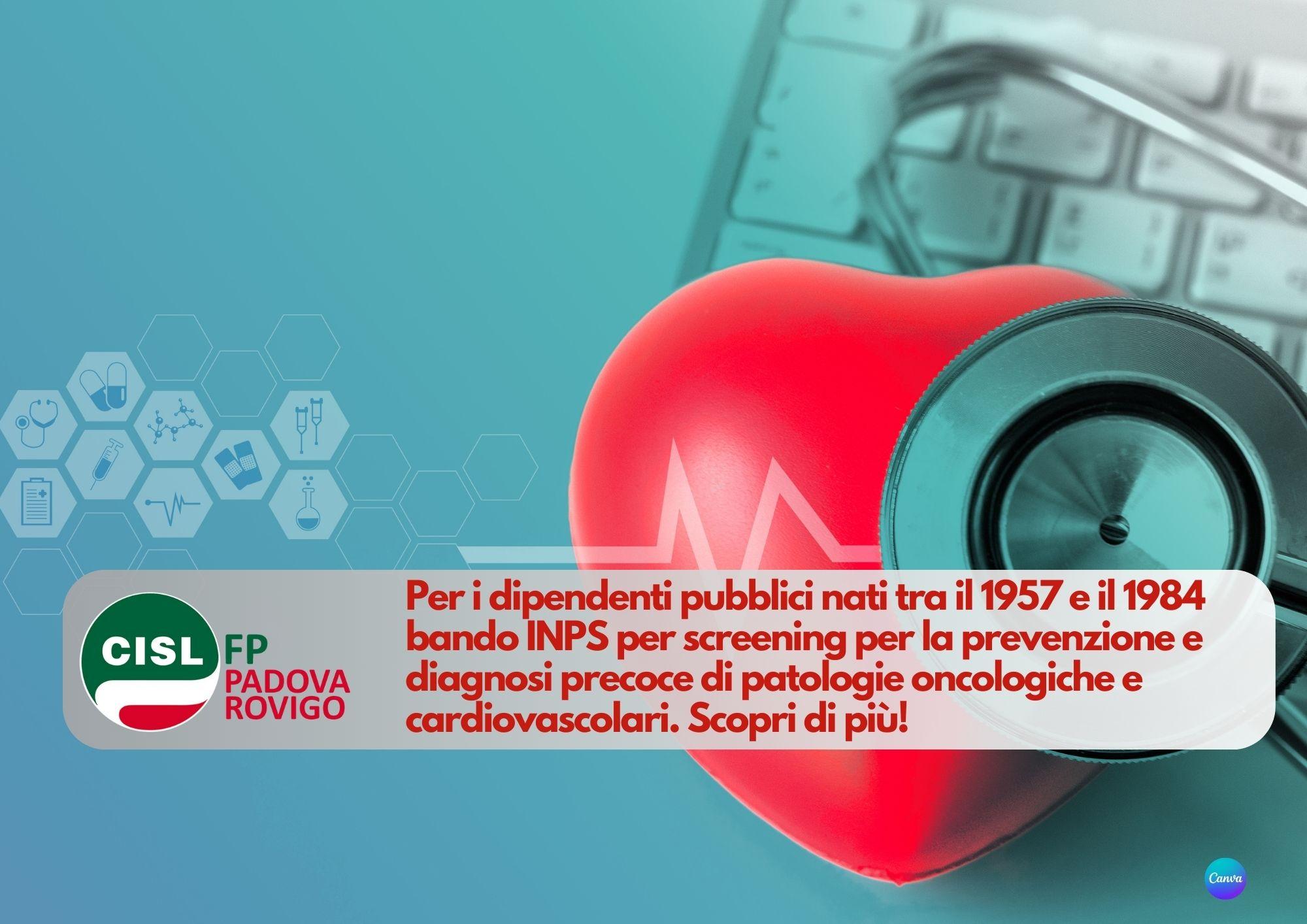 CISL FP Padova Rovigo. Pubblico impiego: bando INPS screening patologie oncologiche e cardiovascolari