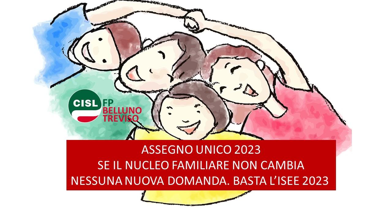 CISL FP Belluno Treviso. Assegno Unico 2023: se non ci sono variazioni nel nucleo familiare basta l'ISEE