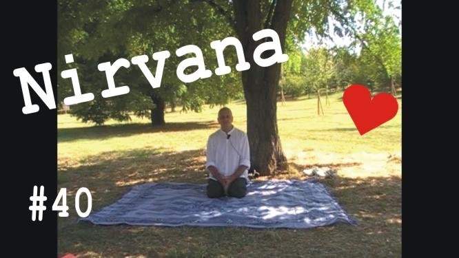 Nirvana # 40 nella PlayList Youtube "Meditazione E Coscienza All'Aria".