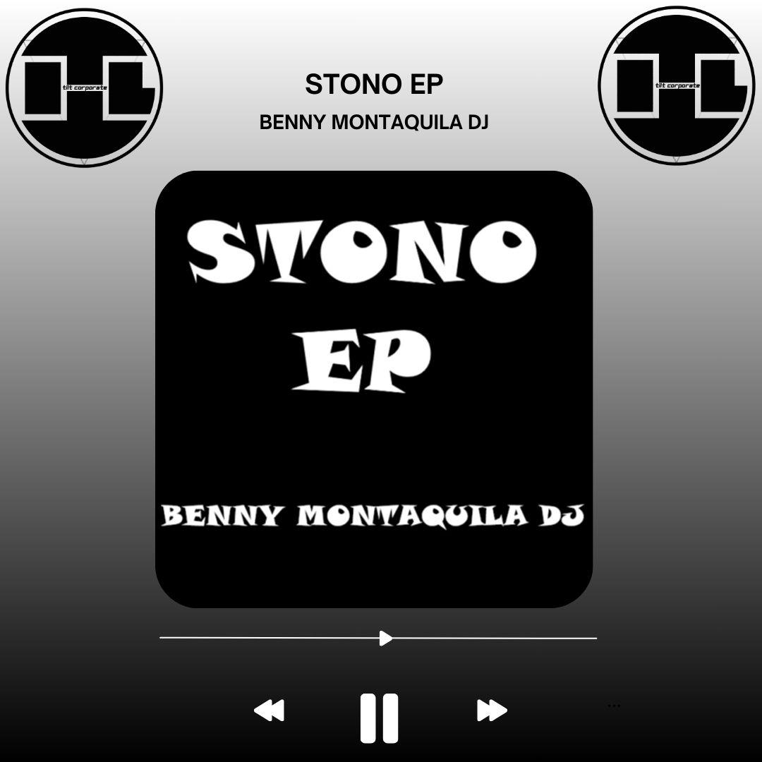 STONO EP è il nuovo progetto discografico di Benny Montaquila Dj!!